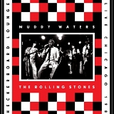 Muddy Waters & Rolling Stones - Live At The Checkerboard Lounge, Chicago 1981