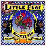 Little Feat - Rooster Rag