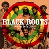 Black Roots - The Reggae Singles Anthology