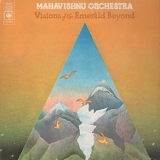 Mahavishnu Orchestra - Visions Of The Emerald Beyond