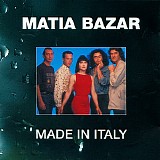 Matia Bazar - Made In Italy