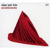 Vijay Iyer - Accelerando