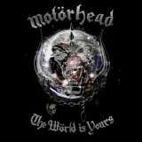 MotÃ¶rhead - The WÃ¶rld Is Yours