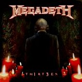 Megadeth - TH1RT3EN