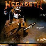 Megadeth - So Far, So Good... So What?