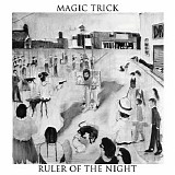 Magic Trick - Ruler Of The Night