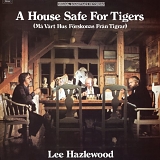 Hazlewood, Lee - House Safe for Tigers (Remastered)