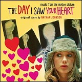 Nathan Johnson - The Day I Saw Your Heart