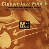 Various artists - Classic Jazz-Funk Mastercuts Volume 5