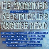 Various artists - Re-Machined A Tribute To Deep Purple's Machine Head