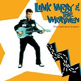 Link Wray & The Wraymen - The Definitive Edition