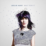 Hunt, Leslie - Wait For It
