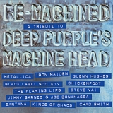 Various artists - Re-Machined: A Tribute To Deep Purple's Machine Head