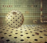 Tiles - Off The Floor