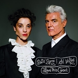 Byrne David & St. Vincent - Love This Giant