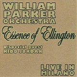 William Parker Orchestra w/special guest Kidd Jordan - Essence Of Ellington: Live In Milano