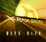 X-Ray Dog - Bite Size Disc 4 - Pop