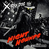 X-Ray Dog - Night Hounds [Modern Drama] - [320]