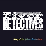 The River Detectives - King of the Ghost Train Ride