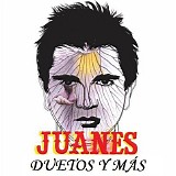 Juanes - Duetos y Mas