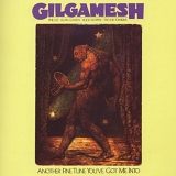 Gilgamesh - Another Fine Tune You've Got Me Into