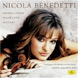 Nicola Benedetti - Mendelssohn MacMillan Mozart