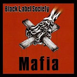 Black Label Society - Mafia