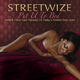 Streetwize - Put U To Bed