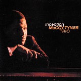 McCoy Tyner Trio - Inception