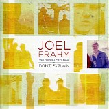 Joel Frahm - Don't Explain