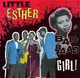 Little Esther - Bad Bad Girl