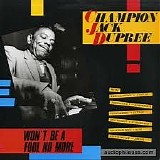 Champion Jack Dupree - Won't Be a Fool No More