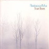 Fleetwood Mac - Bare Trees