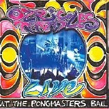 Ozric Tentacles - Live At The Pongmasters Ball