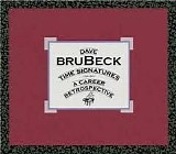 Dave Brubeck - Time Signatures: A Career Retrospective