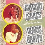 Gregory Isaacs and Dennis Brown - Two Bad Superstars!