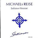 Michaels Reise - Stockhausen : Solisten - Version