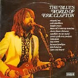 Eric Clapton - The Blues World of Eric Clapton