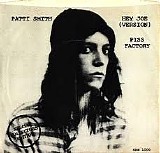 Patti Smith - Hey Joe (Version) / Piss Factory