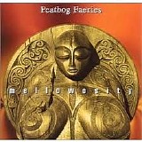 Peatbog Faeries - Mellowosity