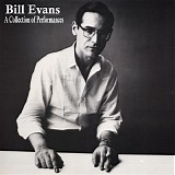 Bill Evans - A Collection of Performances