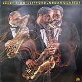 Clifford Jordan Quartet - Repetition