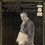 E. Power Biggs - The Art of the Organ