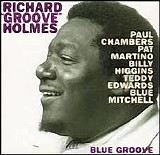 Richard "Groove" Holmes - Blue Groove