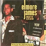 Elmore James - King Of The Slide Guitar