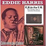 Eddie Harris - E.H. In The U.K. The Eddie Harris London Sessions / Is It In