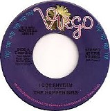 The Happenings - I Got Rhythm / Go Away Little Girl