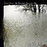 Bon Iver - For Emma, Forever Ago