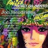 Jon Hendricks - Salud! With Joao Gilberto