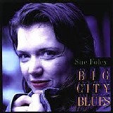 Sue Foley - Big City Blues